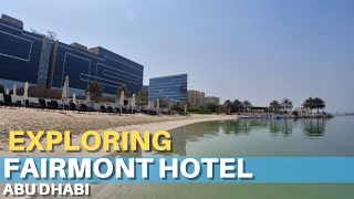 Exploring The Fairmont Abu Dhabi [upl. by Grindle]