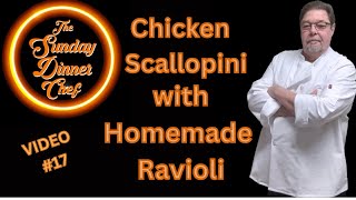 Homemade Ravioli Recipe with Chicken Scallopini The Sunday Dinner Chef [upl. by Ronoh]