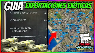 EXPORTACIONES EXOTICAS GTA ONLINE GUIA de COMO FUNCIONA amp UBICACIONES DE COCHES CjpMystic [upl. by Imehon57]