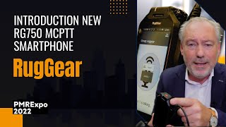 The New RugGear RG750 MCPTT Smartphone Revealed [upl. by Ilke436]