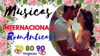 💕💕 Músicas Internacionais Românticas💕 ANOS 70 80 90💕 Original [upl. by Etac557]