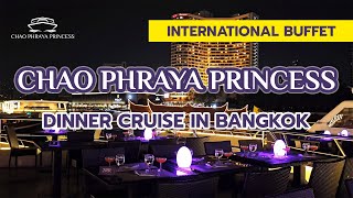 International Buffet  Chao Phraya Princess Dinner Cruise in Bangkok [upl. by Teahan]