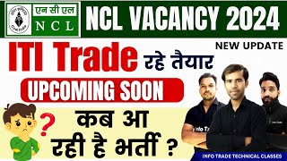 NCL Vacancy 2024  NCL Recruitment Upcoming soon  Northern Coalfields Limited NCL Exam Preparation [upl. by Bittencourt524]