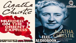 MURDER ON THE ORIENT EXPRESS by Agatha Christie  Full AudioBook [upl. by Ydna]