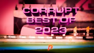 CORRUPT Best of 2023 Montage [upl. by Ayenet]