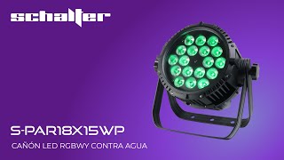 SCHALTER  SPAR18X15WP Cañón LED RGBWY Contra Agua [upl. by Ecirehc]