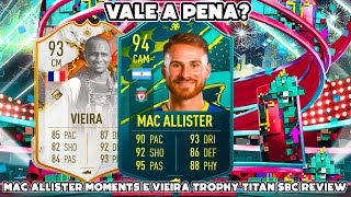 MAC ALLISTER MOMENTS E VIEIRA TROPHY TITAN SBC REVIEW FIFA 23 ULTIMATE TEAM [upl. by Drain]