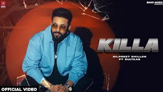 Killa 🎧🎙️ Slowed Reverb Dilpreet Dhillon Ft Sultaan  Desi Crew  Balkaar  Punjabi Song [upl. by Ibok105]