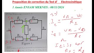 Correction Test dElectrocinétique 1ère année ENSAM MEKNES 20242025 [upl. by Letnuahc]