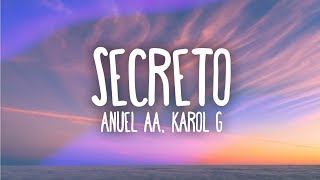 Anuel AA Karol G  Secreto Letra  Lyrics [upl. by Ahsetel171]