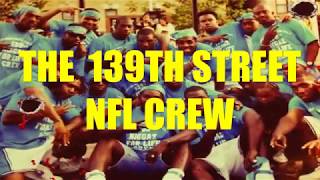 Goons Of The Industry Episode 8quotThe 139th St NFL Crewquot [upl. by Eimmis562]