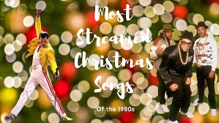 Top 10 Most Streamed 1980s Christmas Songs [upl. by Oisinoid]