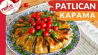 BİNLERCE KİŞİNİN DEFTERİNDE OLAN EFSANE Patlıcan Kapama ✅ [upl. by Peppie954]