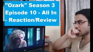 quotOzarkquot Season 3 Episode 10 quotAll Inquot Reaction and Review [upl. by Cannon]