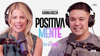 POSITIVAMENTE COM TEO HAYASHI [upl. by Eusoj]