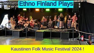 Ethno Finland soittaa musiikkia Kaustinen Folk Music Festival 2024  Part1044 [upl. by Hardi]