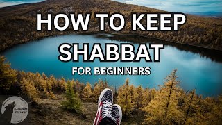 How To Keep The Sabbath For Beginners [upl. by Jenei]