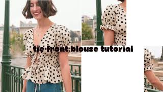 Blouse Sewing Tutorial Tie Front [upl. by Aniled]