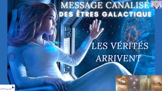 MESSAGE CANALISÉ DES ETRES GALACTIQUE  Les vérités arrivent en Janvier 2022 🙏💖🌍 [upl. by Danae959]