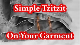 How to Do Simple Tzitzit on a Garment New Method [upl. by Etnor]