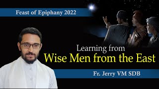 Learning from Wise men form the East Homily for the Feast of Epiphany YearC  Fr Jerry VM SDB [upl. by Hiram]