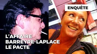 Laffaire BarreyreLaplace  le pacte [upl. by Aerehs412]