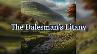 Graham Irwin  The Dalesmans Litany  with lyrics in the description [upl. by Muncey]