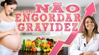 Como não engordar na gravidez [upl. by Alley]