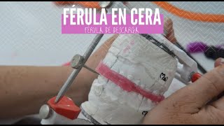 Férula en cera • Férula de descarga 37 [upl. by Lledal]