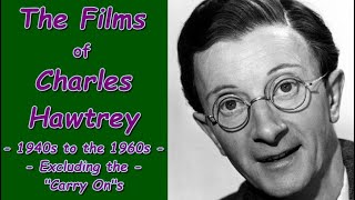 The Films of Charles Hawtrey  1940s to the 1960s  Excluding the quotCarry Onquots [upl. by Rochelle]