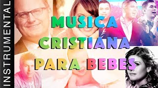 Música Cristiana Para Bebes  Música De Cuna [upl. by Ayotyal764]