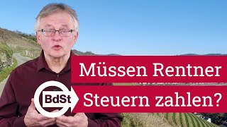 Wann müssen Rentner eine Steuererklärung abgeben wann Steuern bezahlen [upl. by Anan651]