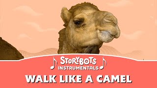 Walk Like a Camel Instrumental  StoryBots [upl. by Stelu]