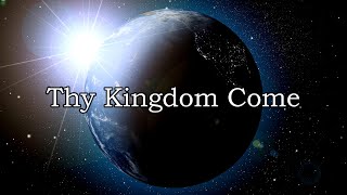 Thy Kingdom Come  Official Lyric Video [upl. by Dyrraj]