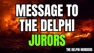 The Delphi Murders  Message To The Delphi Jurors Part 1 [upl. by Nottus]