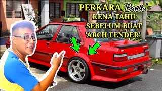 BENDA BASIC KORANG PERLU TAHU SEBELUM BUAT ARCH FENDER  WAKSHOP GARAGE [upl. by Janicki]