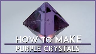 Make Beautiful Purple Crystals at Home [upl. by Miyasawa]