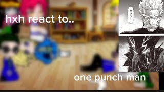 hxh react to one punch man garou vs bomb ♤gachalily♡ [upl. by Enerehs661]