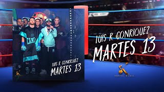 Luis R Conriquez  Martes 13 Video Oficial [upl. by Erda]