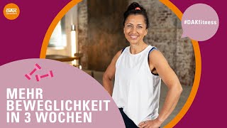 Mehr Beweglichkeit in 3 Wochen  DAKfitness  DAKGesundheit [upl. by Anailuj154]