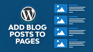 How to Add Blog Posts to Pages in WordPress [upl. by Kirbie]