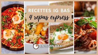 4 recettes IG bas express et healthy pour des idées de repas prêt en 15 minutes [upl. by Eelyr]