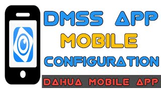 DMSS APP MOBILE CONFIGURATION [upl. by Areip516]