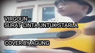 VIRGOUN  SURAT CINTA UNTUK STARLA COVER BY AGUNG [upl. by Karlotte]