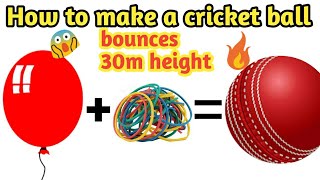 DIY How to make home made cricket ball  💯 bouncer easy at home🔥🔥🔥 [upl. by Ansev]