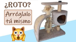 ¿RASCADOR PARA GATOS ROTO Repáralo te enseño cómo fácil y rápido Diy [upl. by Nura]