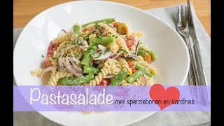 Pastasalade met sperziebonen cherrytomaat en sardines  KEUKEN❤️LIEFDE [upl. by Caril]