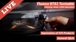 Fluance RT82 Turntable Unboxing Setup amp Initial Impressions  QampA  SVS Product Updates [upl. by Rooney290]