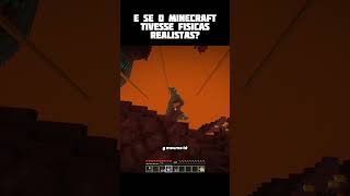 Se minecraft tivesse físicas bem realistas [upl. by Netnilc]