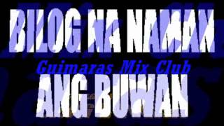 BILOG NA NAMAN ANG BUWAN Remix GMC Rhomhar Remix [upl. by Enyale]